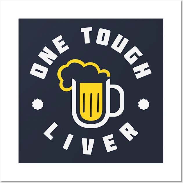 One Tough Liver Beer Glass Wall Art by Toogoo